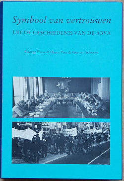 Voorkat boek Symbool van vertrouwen. Uit de geschiedenis van de Abva