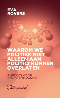 Titelpagina Waarom we de politiek niet allleen aan politici kunnen overlaten