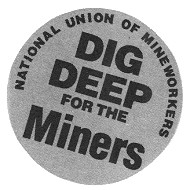 Sticker DIG DEEP for the MINERS - National Union of Mine Wokers